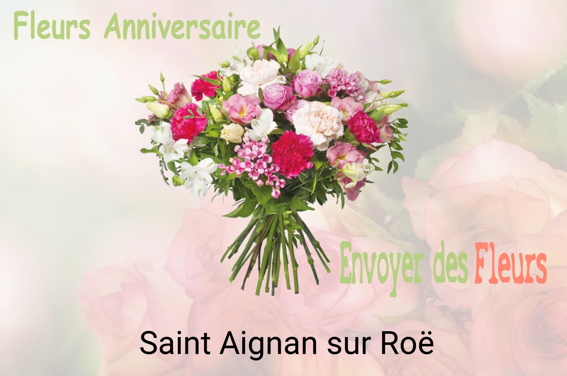 Bouquet de fleurs d’anniversaire livré à Saint-Aignan-sur-Roë